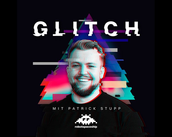 Porträt von Patrick Stupp mit glitchartigem Hintergrund und dem Titel 'GLITCH'.